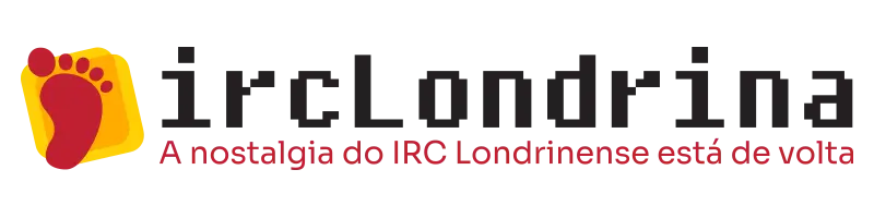 ircLondrina — A nostalgia do IRC Londrinense está de volta